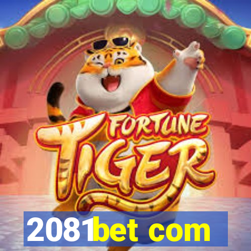 2081bet com